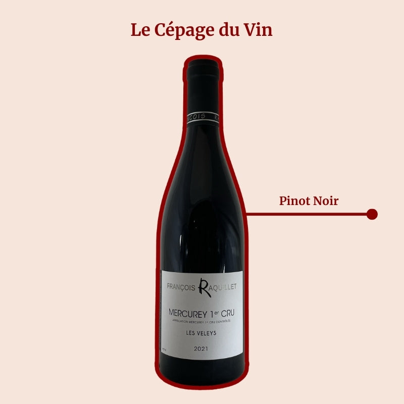 François Raquillet Mercurey Rouge 1er Cru Les Veleys Cépage